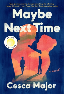 Maybe Next Time: A Reese Witherspoon Book Club Pick Cover Image