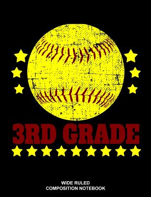 3rd Grade Wide Ruled Composition Notebook: Softball Player Back to School Elementary Workbook Cover Image
