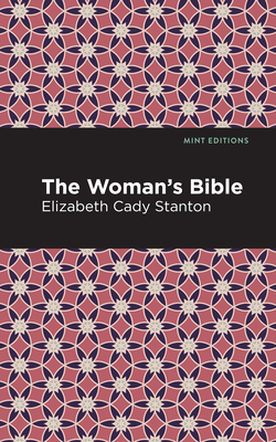 The Woman's Bible (Mint Editions (Nonfiction Narratives: Essays)