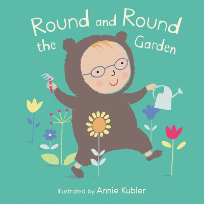 Round and Round the Garden By Annie Kubler (Illustrator) Cover Image