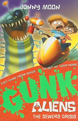 The Sewers Crisis (Gunk Aliens #4) Cover Image