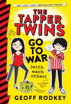 The Tapper Twins Go to War (With Each Other) By Geoff Rodkey Cover Image