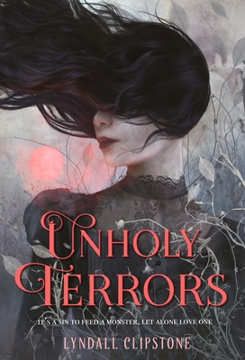 Unholy Terrors By Lyndall Clipstone Cover Image