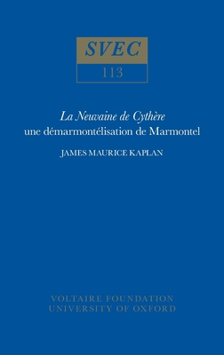 La Neuvaine de Cythère: Une Démarmontélisation de Marmontel (Oxford University Studies in the Enlightenment) Cover Image