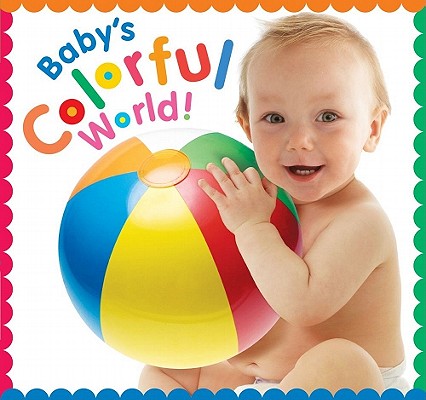 Baby's Colorful World By Jean McElroy Cover Image