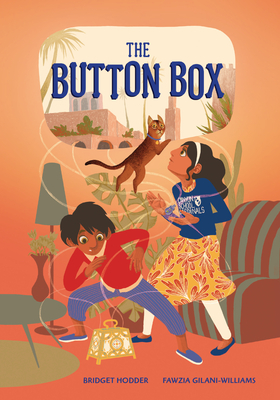 The Button Box By Bridget Hodder, Fawzia Gilani-Williams, Harshad Marathe (Illustrator) Cover Image