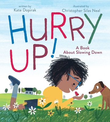 Hurry Up!: A Book About Slowing Down Cover Image