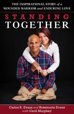 Standing Together: The Inspirational Story of a Wounded Warrior and Enduring Love Cover Image