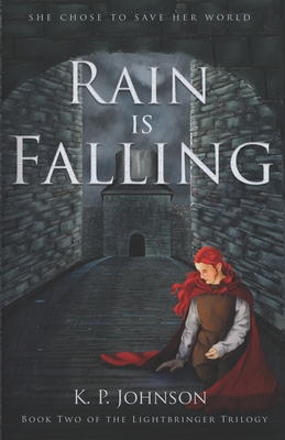 Rain is Falling (Lightbringer Trilogy #2)