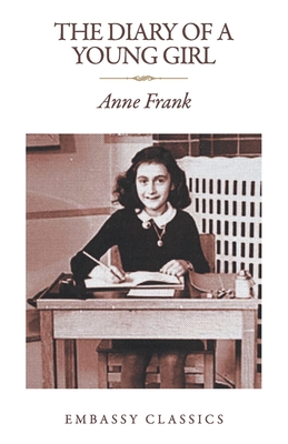 The Diary of a Young Girl by Anne Frank