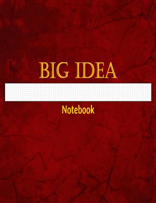 Big Idea Notebook: 1/10 Inch Dot Grid Graph Ruled By Sematol Books Cover Image
