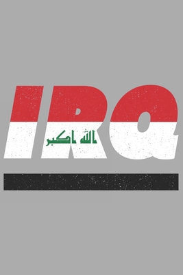 IRQ: Irak Tagesplaner mit 120 Seiten in weiß. Organizer auch als Terminkalender, Kalender oder Planer mit der irakischen Fl By Mes Kar Cover Image