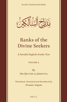 Ranks of the Divine Seekers: A Parallel English-Arabic Text. Volume 2 (Islamic Translation #14) By Ibn Qayyim Al-Jawziyya Cover Image