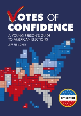 Votes of Confidence, 2nd Edition: A Young Person's Guide to American Elections Cover Image