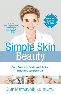 Simple Skin Beauty: Every Woman's Guide to a Lifetime of Healthy, Gorgeous Skin Cover Image