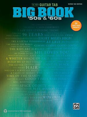 The New Guitar Big Book of Hits -- '50s & '60s: 64 Early Rock Favorites (Guitar Tab) (New Guitar Tab Big Book) Cover Image