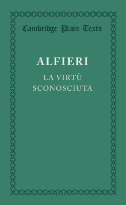 La Virtù Sconosciuta (Cambridge Plain Texts)