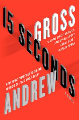 Cover Image for 15 Seconds: A Novel