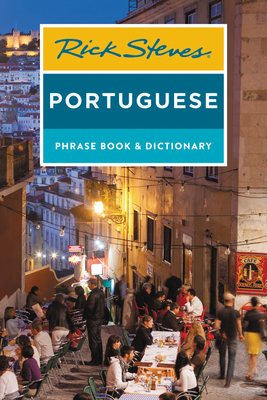 Rick Steves Portuguese Phrase Book and Dictionary (Rick Steves Travel Guide) By Rick Steves Cover Image