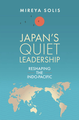 Japan's Quiet Leadership: Reshaping the Indo-Pacific Cover Image