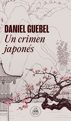 Un crimen japonés / A Japanese Crime By Daniel Guebel Cover Image