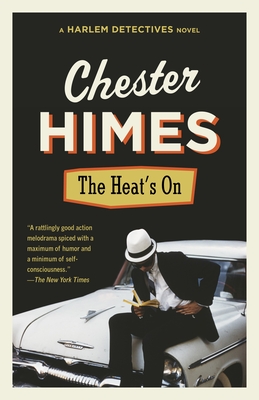 The Heat's On (Harlem Detectives #6) By Chester Himes Cover Image