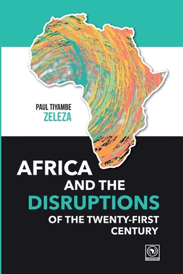 Africa and the Disruptions of the Twenty-first Century Cover Image