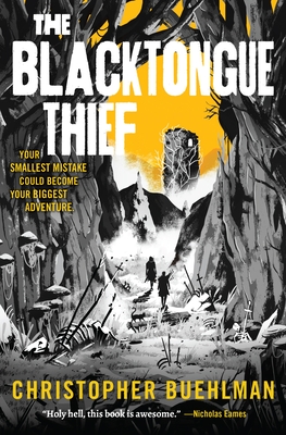 The Blacktongue Thief By Christopher Buehlman Cover Image