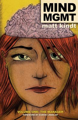 MIND MGMT Volume 1: The Manager By Matt Kindt, Matt Kindt (Illustrator) Cover Image