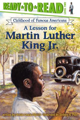 A Lesson for Martin Luther King Jr.: Ready-to-Read Level 2 (Ready-to-Read Childhood of Famous Americans) Cover Image