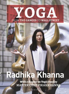 Cover for Yoga: From the Ganges to Wall Street