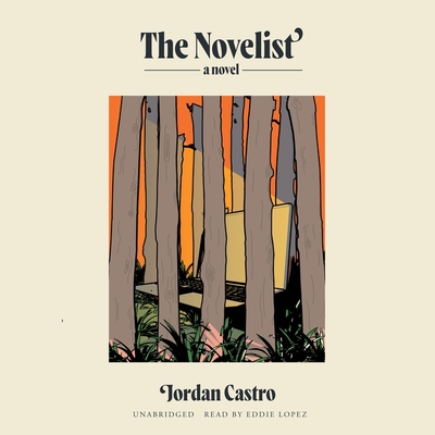 The Novelist By Jordan Castro, Eddie Lopez (Read by) Cover Image