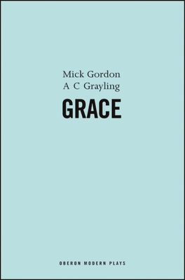 Grace (Oberon Modern Plays)