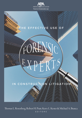The Effective Use of Forensic Experts in Construction Litigation Cover Image