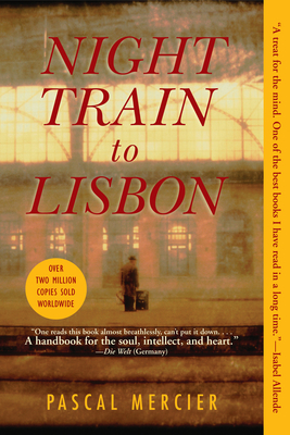 Night Train to Lisbon By Pascal Mercier, Barbara Harshav (Translator) Cover Image