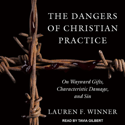 Cover for The Dangers of Christian Practice