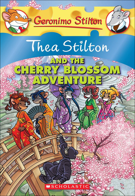 Thea Stilton and the Cherry Blossom Adventure (Geronimo Stilton: Thea Stilton #6) By Thea Stilton Cover Image