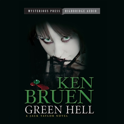Green Hell: A Jack Taylor Novel By Ken Bruen, John Lee (Read by) Cover Image