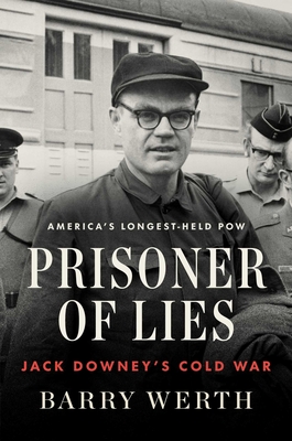 Prisoner of Lies: Jack Downey's Cold War Cover Image
