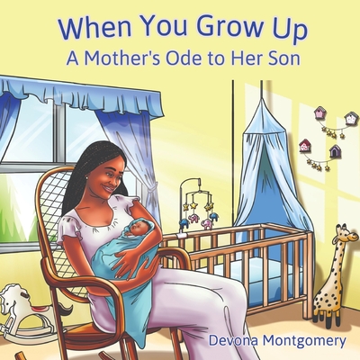 When You Grow Up: A Mother's Ode to Her Son Cover Image