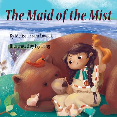 The Maid of the Mist By Melissa Franckowiak Cover Image