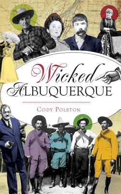 Wicked Albuquerque By Cody Polston Cover Image