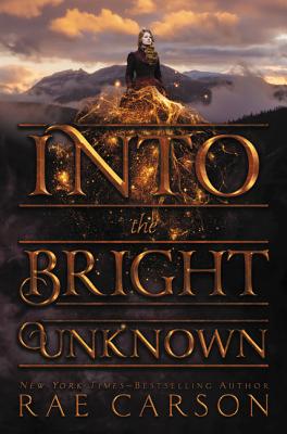 Into the Bright Unknown (Gold Seer Trilogy #3) Cover Image