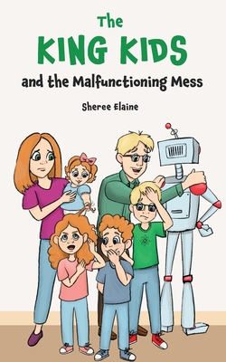 The King Kids and the Malfunctioning Mess Cover Image