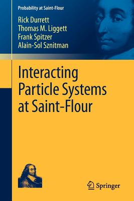 Interacting Particle Systems at Saint-Flour (Probability at Saint-Flour) Cover Image