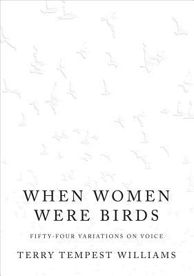 Cover Image for When Women Were Birds: Fifty-four Variations on Voice