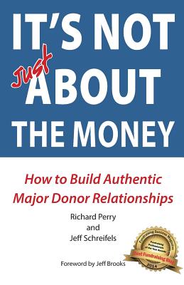 It's NOT JUST about the Money By Jeff Schreifels, Richard Perry Cover Image
