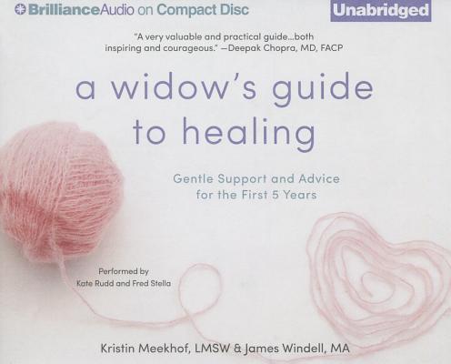 A Widow's Guide to Healing: Gentle Support and Advice for the First 5 Years Cover Image