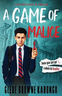 A Game of Malice By Gledé Browne Kabongo Cover Image