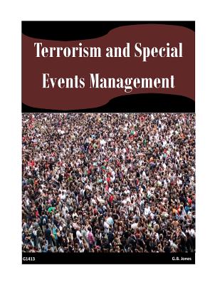 Terrorism and Special Events Management By G. B. Jones Cover Image